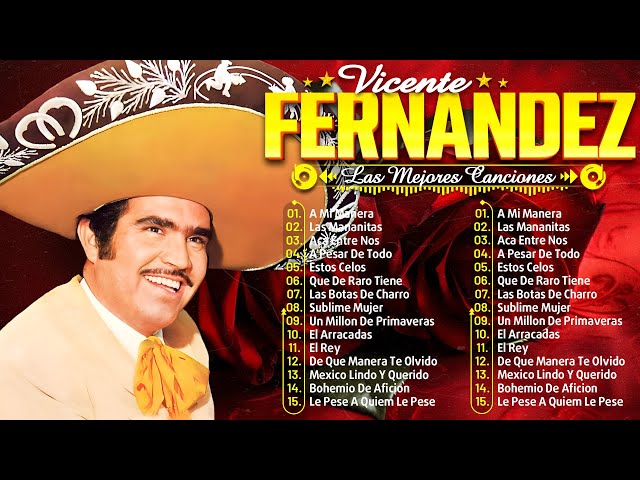 Vicente Fernández 15 Rancheras Perronas - Vicente Fernandez Las Mejores Rancheras Mexicanas