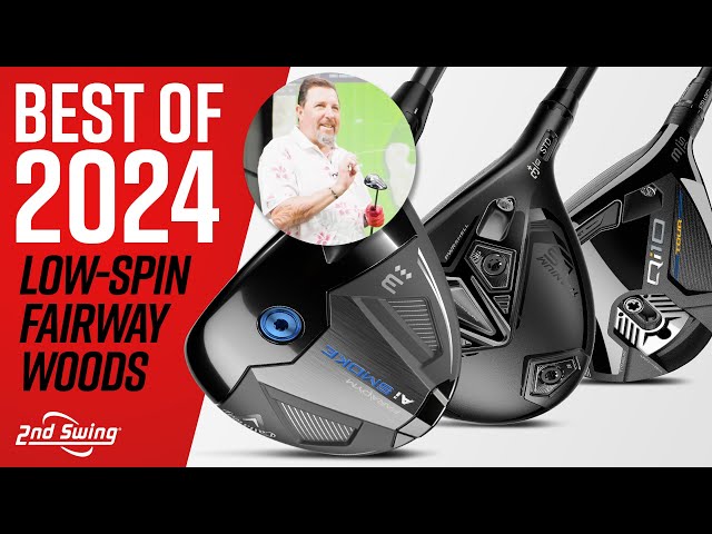 BEST FAIRWAY WOODS OF 2024 | Low-Spin Fairway Woods | BEST OF 2024