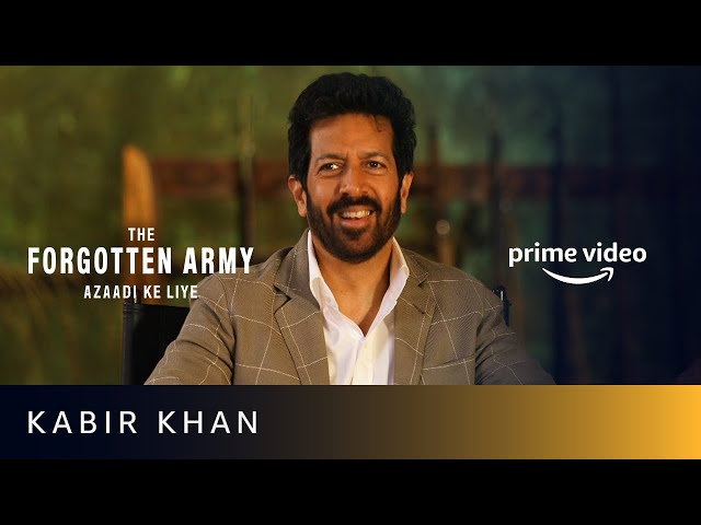 Kabir Khan on The Forgotten Army Azaadi Ke Liye | Sunny Kaushal, Sharvari | Amazon Prime Video