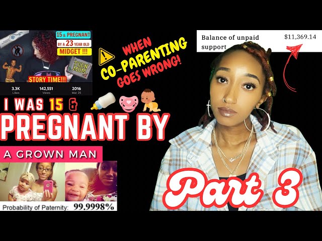 STORYTIME 15 & Pregnant: When Co-Parenting Goes WRONG! DNA Test, Child Support, & Let Downs