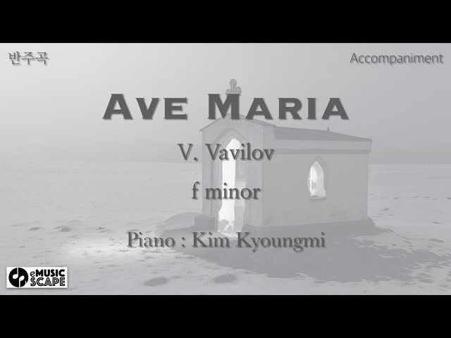 V. Vavilov, “Ave Maria” f minor Piano Accompaniment