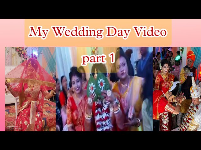 || My Wedding Video Part 1 ||