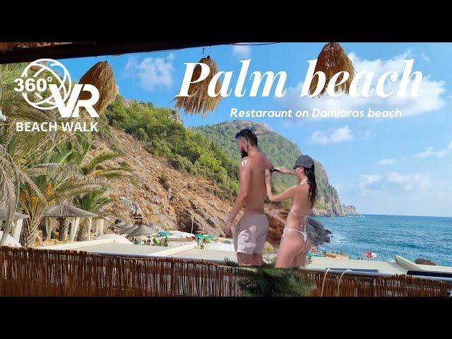 🇹🇷 VR 360 PALM BEACH DAMLATAŞ 🌊 ALANYA TURKEY 🚶‍♂️BEACH WALK  8K🌴🏖🌞