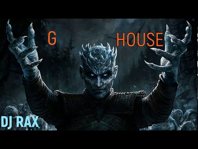 DJ RAX - G HOUSE mix 2019