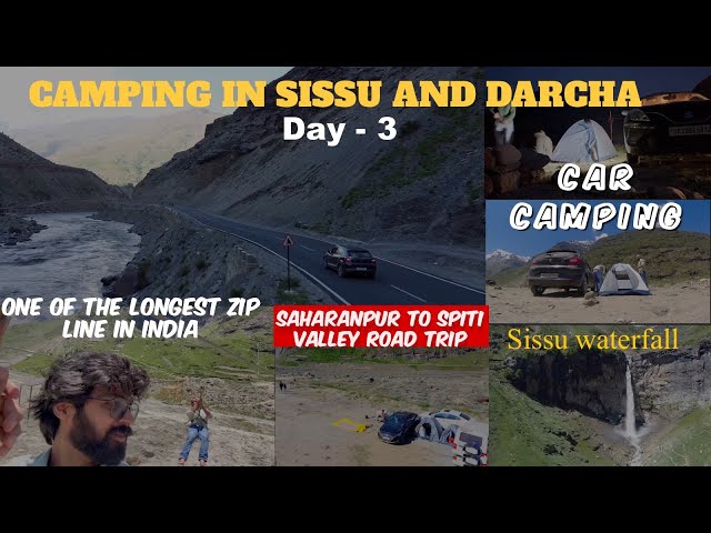 Last moment par plan change karna pada | Zipline to Sissu waterfall | Camping in Sissu and Darcha