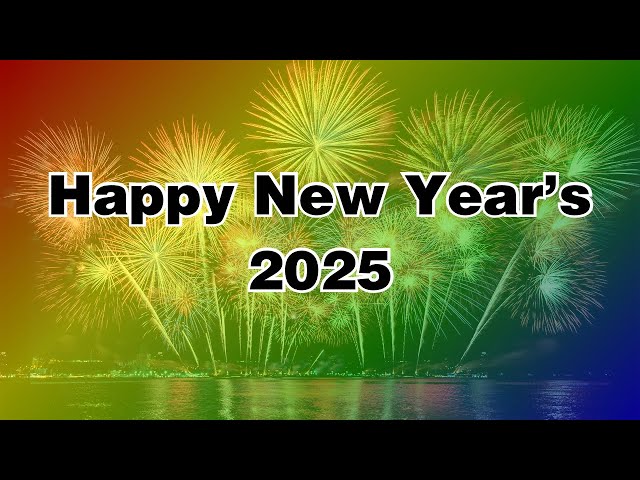 Happy New Year’s 2025!