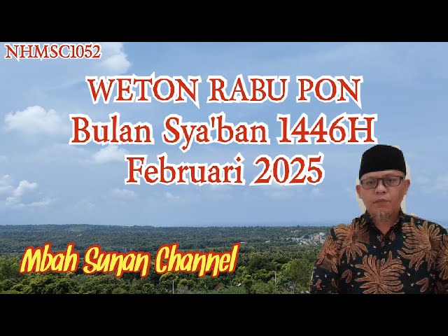 Primbon Weton Rabu Pon Bulan Ruwah (Februari 2025)