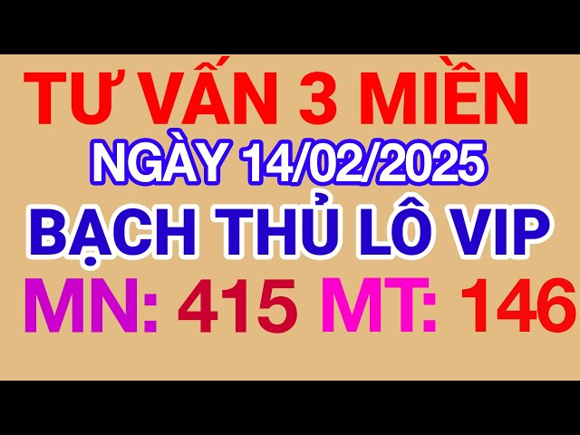 Xổ Số Minh Ngọc, Trực Tiếp Xổ Số Ngày 14/02/2025: KQXS Miền Nam XSMN, Miền Trung XSMT, Miền Bắc XSMB