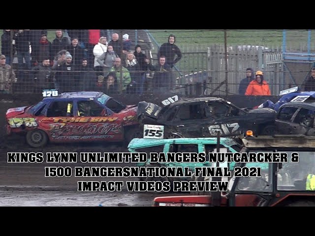 Kings Lynn Unlimited Bangers Nutcracker & 1500 Bangers National Impact Videos Preview