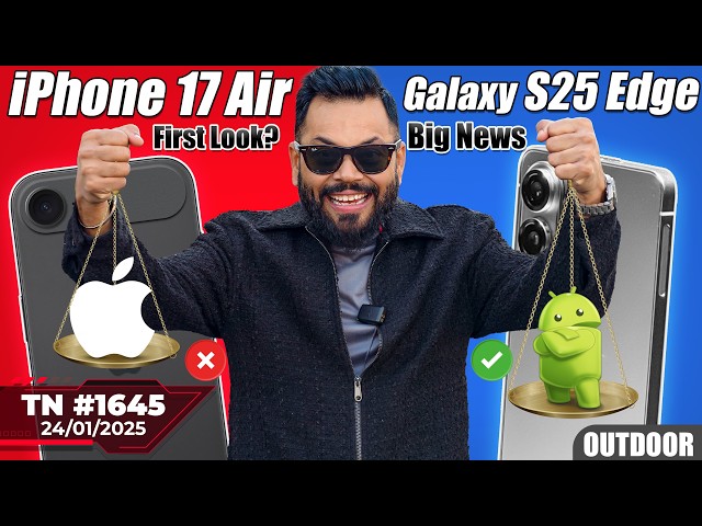 Galaxy S25 Edge First Look, Apple In Trouble?,410MP, iPhone 17 Air,UAE Golden VISA,Jio Coin-#TTN1645