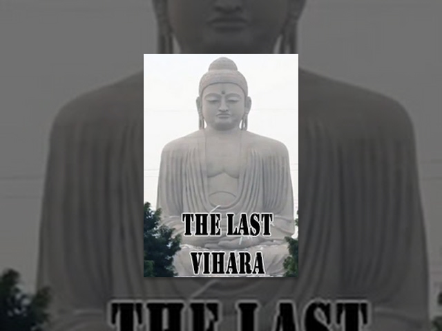 "The Last Vihara" Travel Documentary on Buddhism