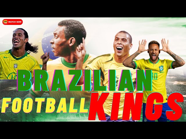 The Best, Greatest and Legendary Brazilian Football Players of All Time