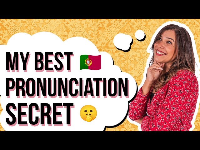 European Portuguese Pronunciation | The Secret Hack Every Beginner Must Know!