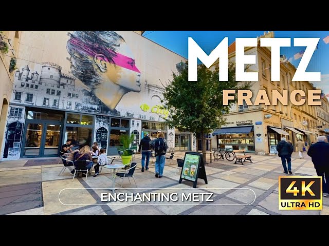 Discover Metz | A Stunning 4K Walking Tour of Historic Landmarks and Hidden Gems