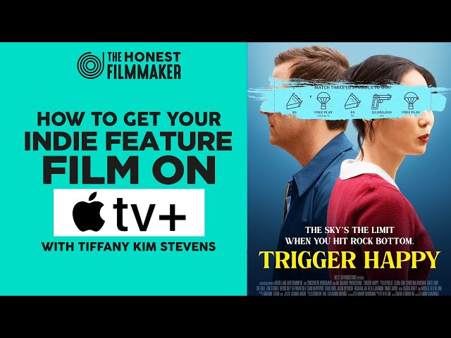 How to get your Indie Feature on Apple TV + with Tiffany Kim Stevens