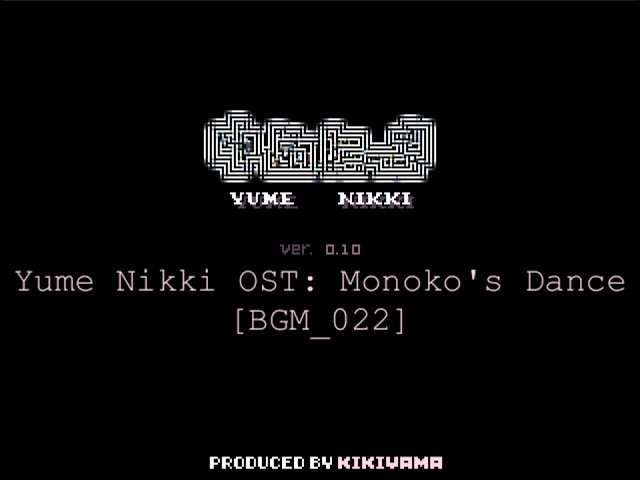 Yume Nikki - OST - MONOKO DANCE (SLOWED DOWN REMAKE)