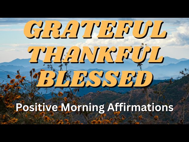 Most Powerful Gratitude Affirmations | Positive Morning Affirmations