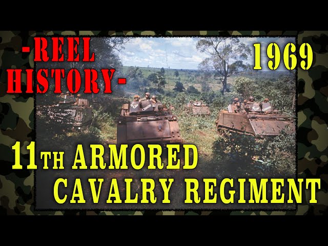 "The 11th Armored Cavalry Regiment" during the Vietnam War (1969) - REEL History