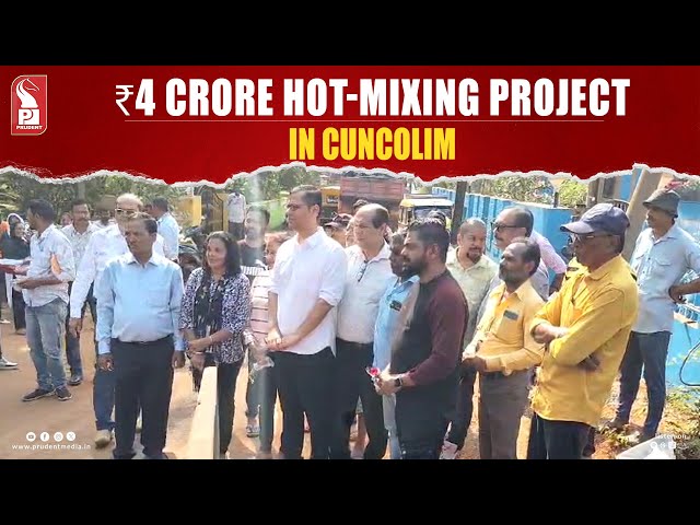 ₹4 Crore Road Restoration Project begins in Cuncolim | Prudent