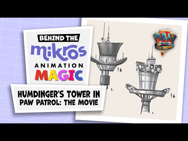 Mikros Animation - Humdinger's Tower in PAW Patrol: The Movie