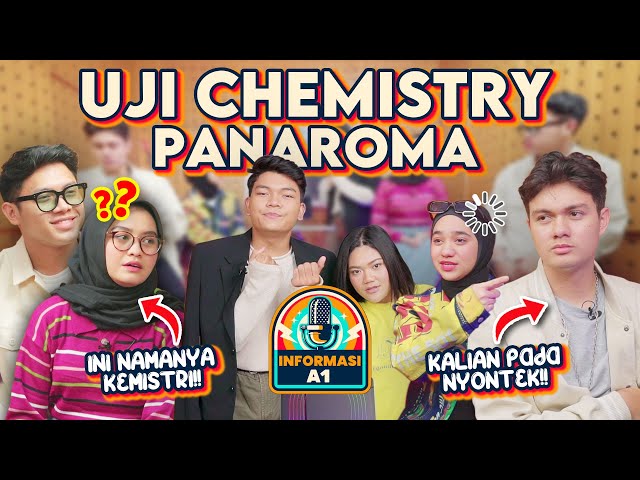 UJI CHEMISTRY PANAROMA ( PAUL, NABILA, RONY, SALMA )  - INFORMASI A1