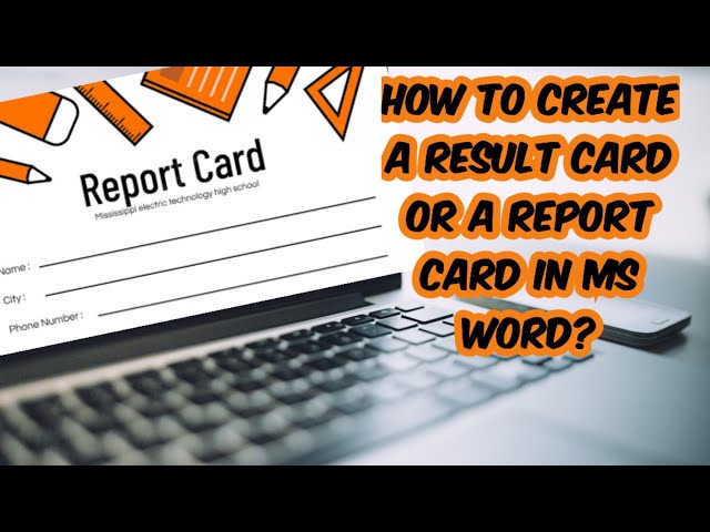 How to create a result card and marks sheet in MS Word?