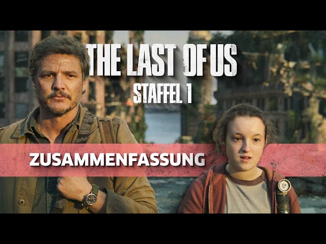 The Last of Us - Die 1. Staffel der Serie zusammengefasst