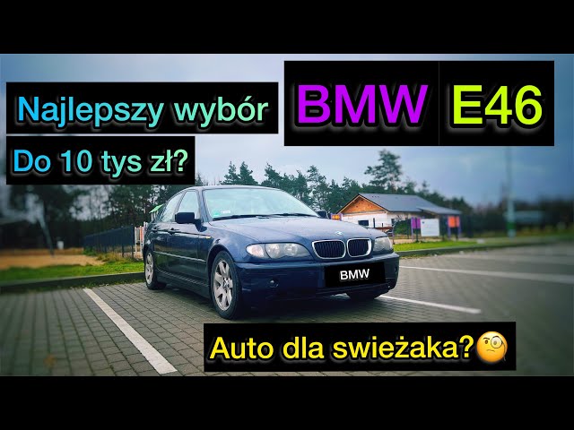 BMW e46😎najlepsze auto do 10 tys zł?🧐