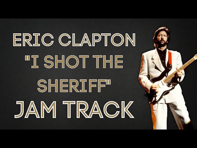 I Shot the Sheriff - Eric Clapton Backing Track in Gm