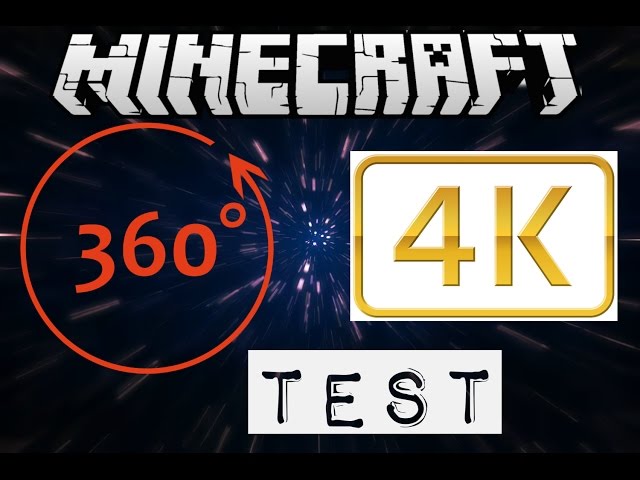 Vidéo 360° 4K [Minecraft]