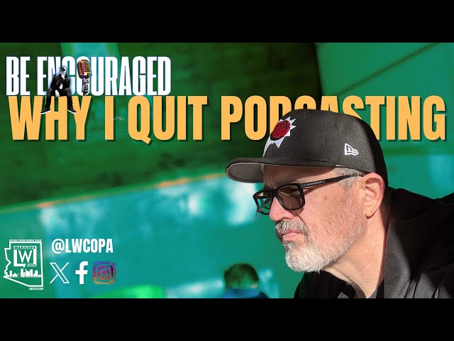 WHY I QUIT | Be Encouraged Podcast | Pastor Chris Appleton