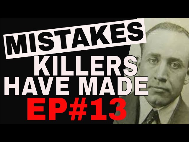 Mistake Killers Have Made EP13 - Earl Nelson