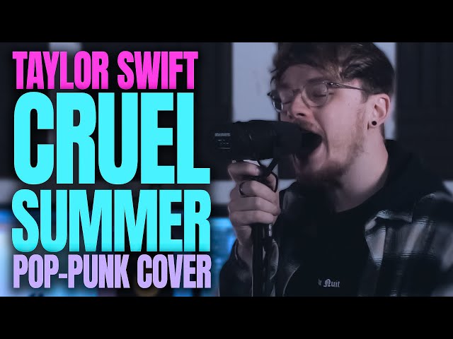 Taylor Swift 'Cruel Summer' [Pop-Punk Cover]