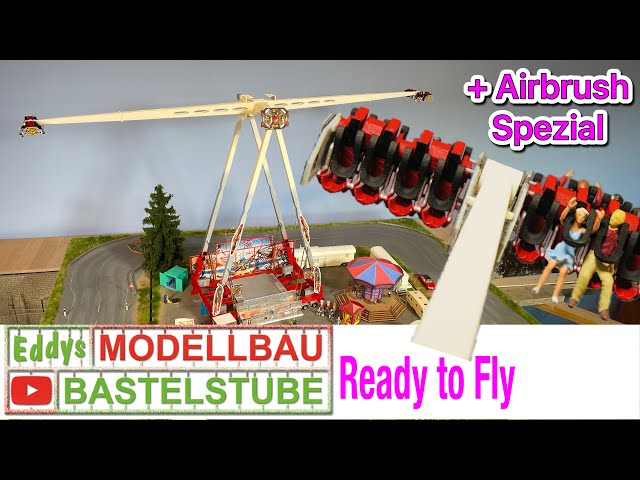 Airborne in 1:87 ist vollendet, Finale Teil 3, ein XXL, 70cm Kirmesmodell + Airbrush Tutorial