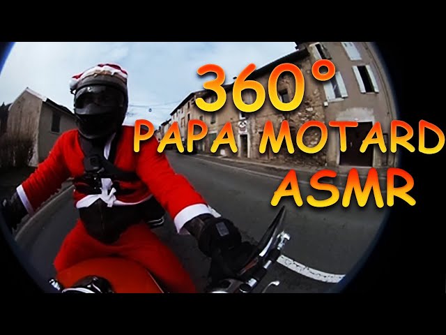 asmr français : Sortie MOTO PAPA noël en 360° Relaxation garantie !