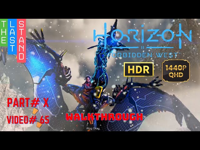 Horizon Forbidden West | Part X | 1440p | HDR | Walkthrough | The Wings Of The Ten  |  Video #65