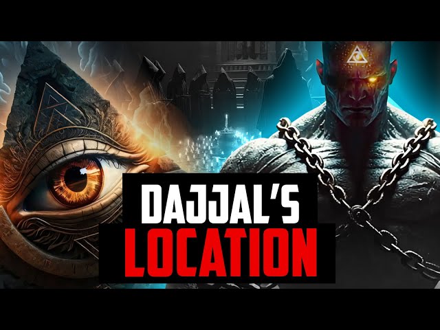 End Time Series - Part 8 | Dajjal's Location