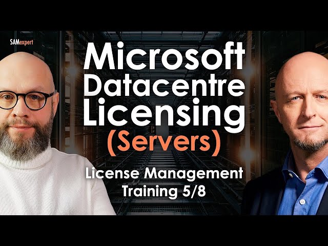 Microsoft Windows Server, SQL Server, System Center, SharePoint, Exchange licensing [Training 5/8]