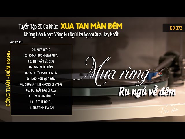 [CD373] Mở Nhẹ Nhàng Lk Nhạc Vàng Hải Ngoại Xưa Bất Hủ Còn Mãi Theo Thời Gian| Hữu Thái Lossless