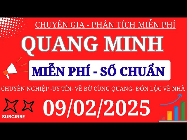 SOI CẦU XSMB 09/02 - SOI CẦU MIỀN BẮC - SOI CẦU ĐỀ - SOI CẦU LÔ - XSMB - QUANG MINH SOI CẦU