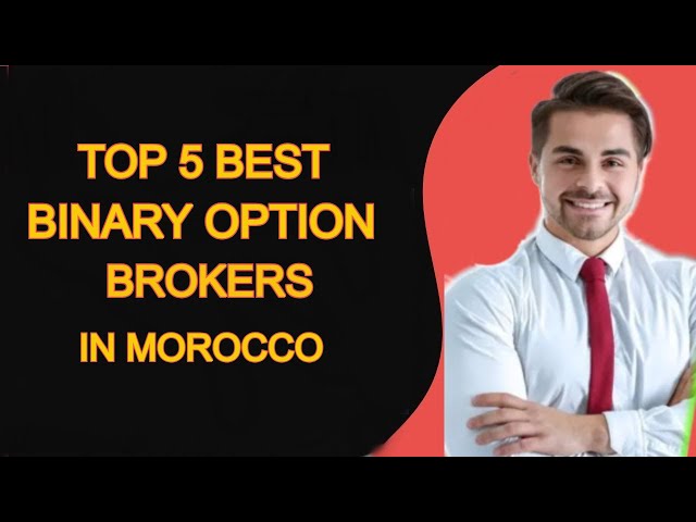 5 Best Binary Options Brokers In Morocco