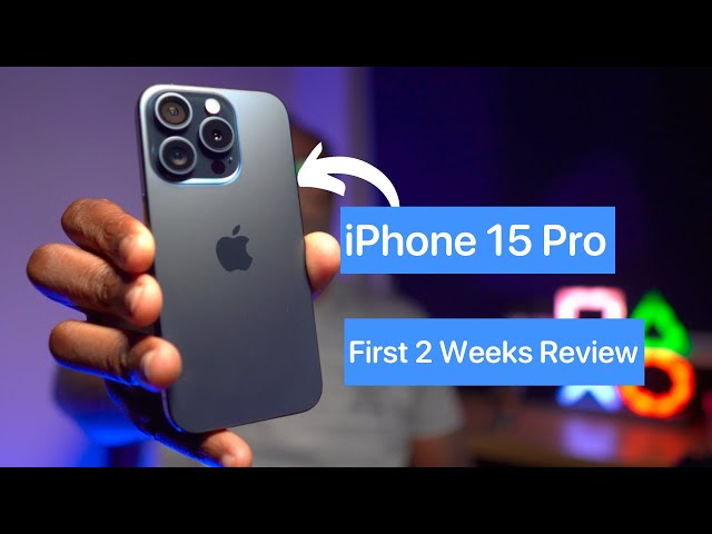 iPhone 15 Pro Review 2 weeks later - Am I regretting my decision?