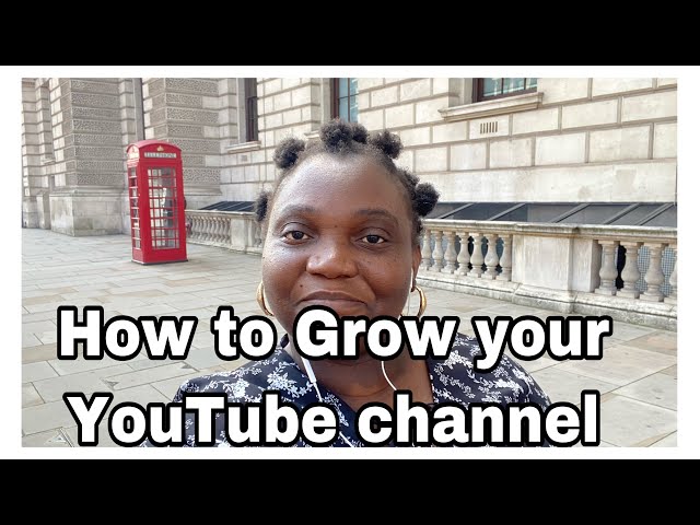 How to grow your YouTube channel || How to get views