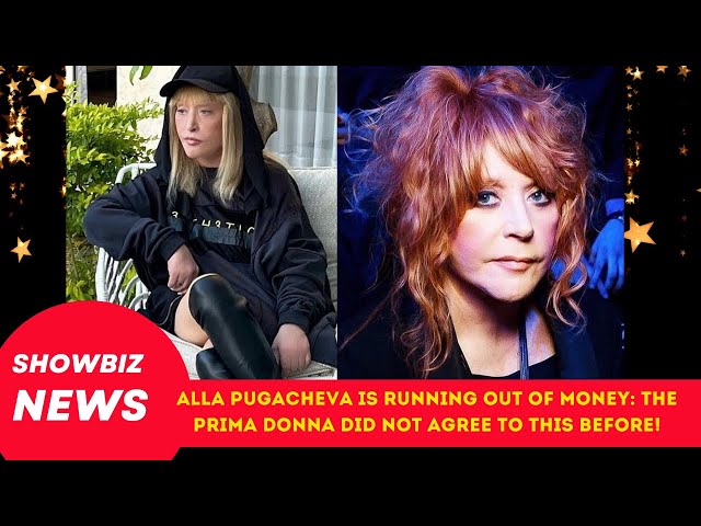 Shocking Truth: Alla Pugacheva's Money Troubles  #showbiz