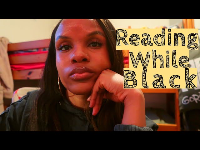 Reading while Black