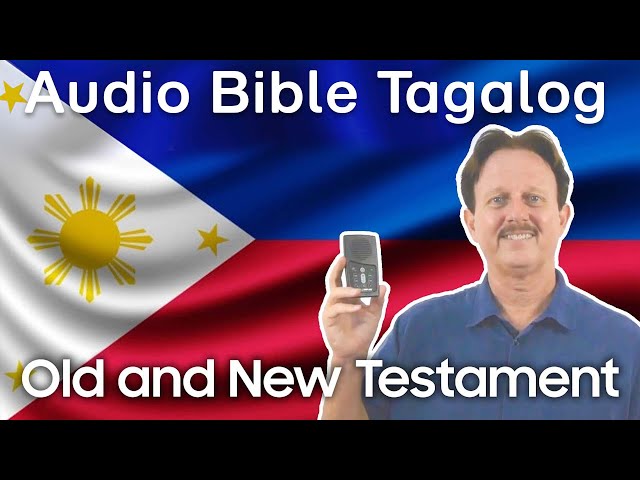 Audio Bible Tagalog Old Testament and New Testament