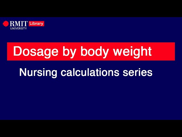 Nursing calculations: Medication dosage by body weight