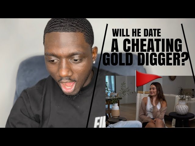 WILL HE DATE A CHEATING GOLD DIGGER? Reaction video ‼️