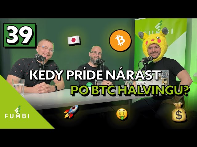 Fumbi #39: Kedy príde nárast po Bitcoin halvingu?