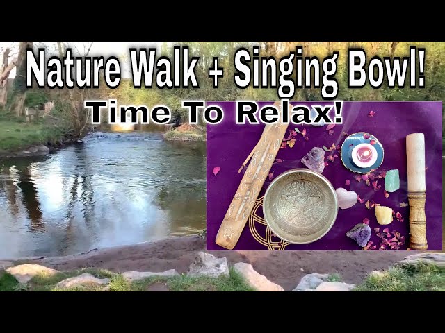 🌿Nature Walk + Singing Bowl! Relaxing Video! 🧘‍♀️